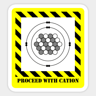 Proceed with Cation Sticker